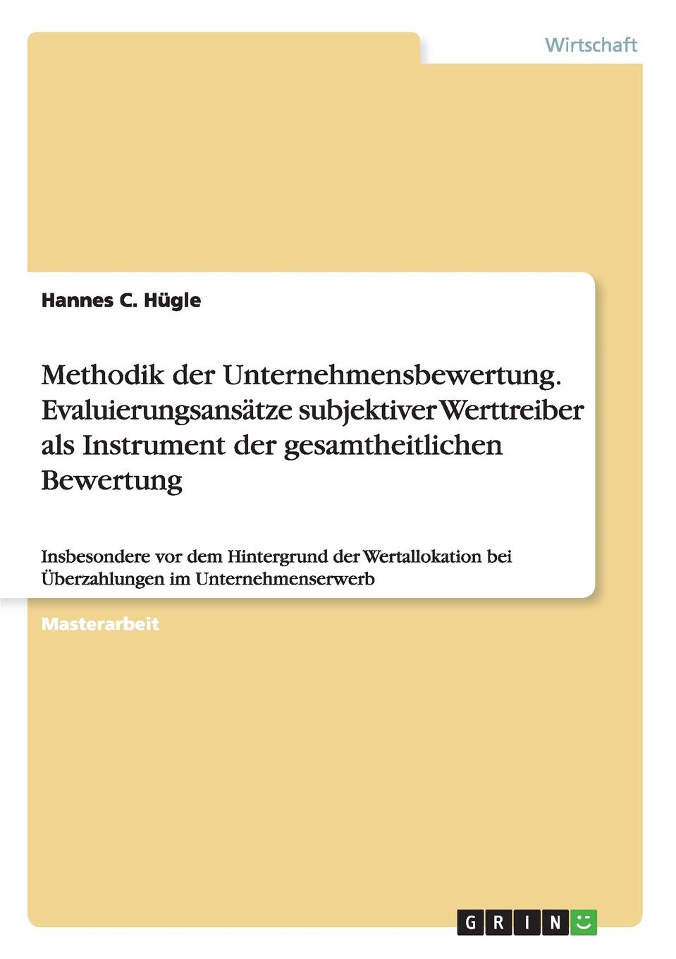 фото Methodik der Unternehmensbewertung. Evaluierungsansatze subjektiver Werttreiber als Instrument der gesamtheitlichen Bewertung