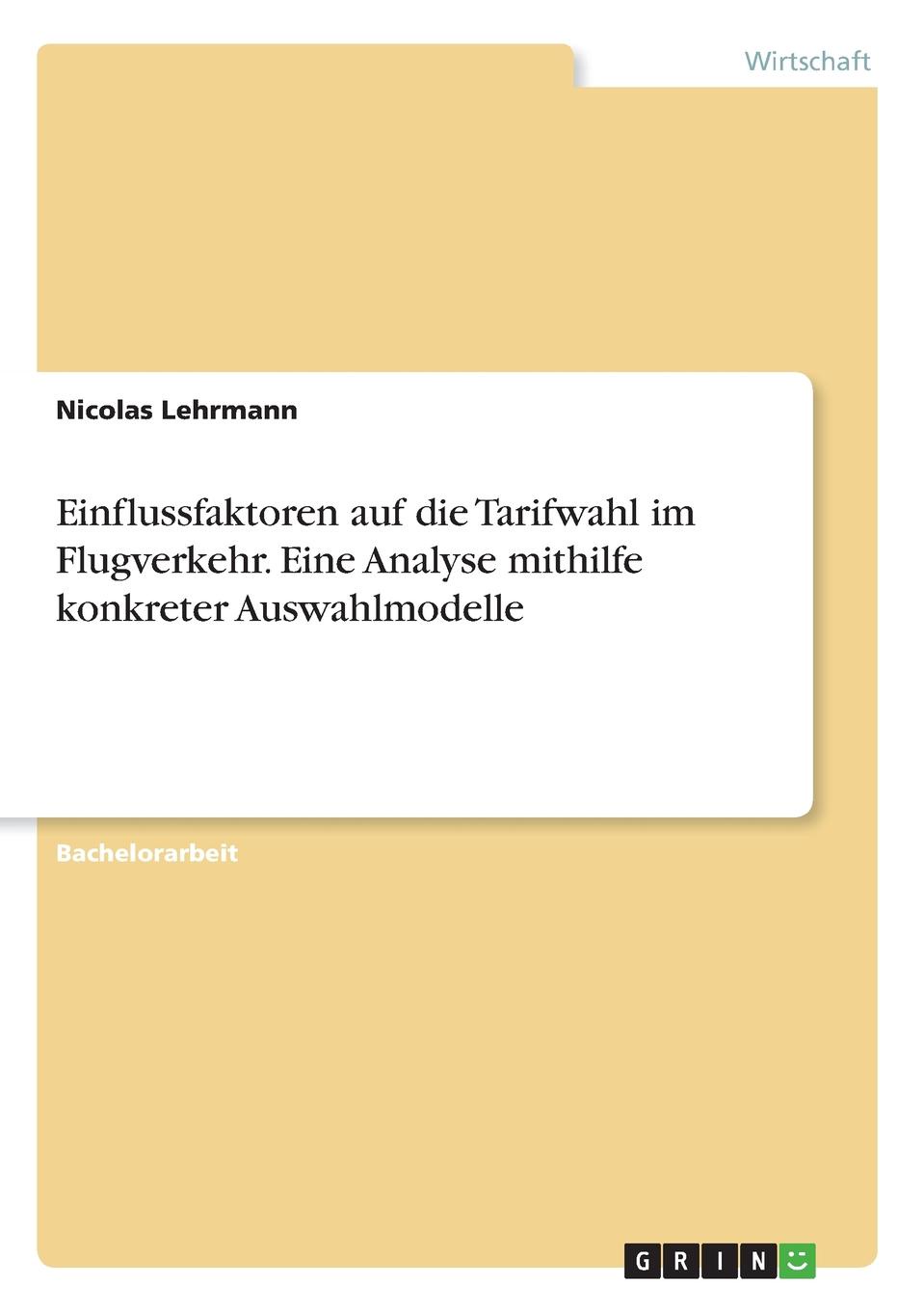 фото Einflussfaktoren auf die Tarifwahl im Flugverkehr. Eine Analyse mithilfe konkreter Auswahlmodelle