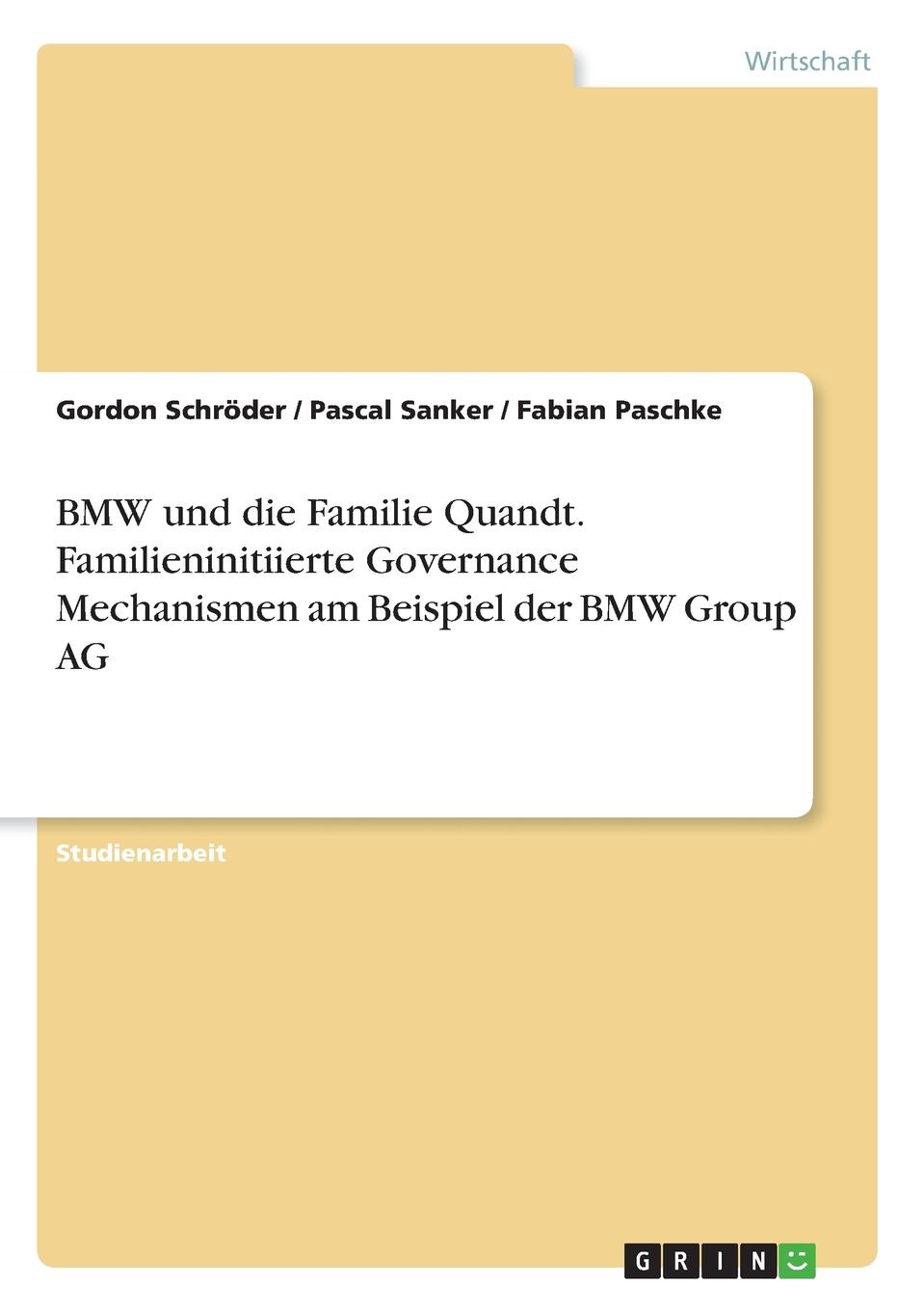 фото BMW und die Familie Quandt. Familieninitiierte Governance Mechanismen am Beispiel der BMW Group AG