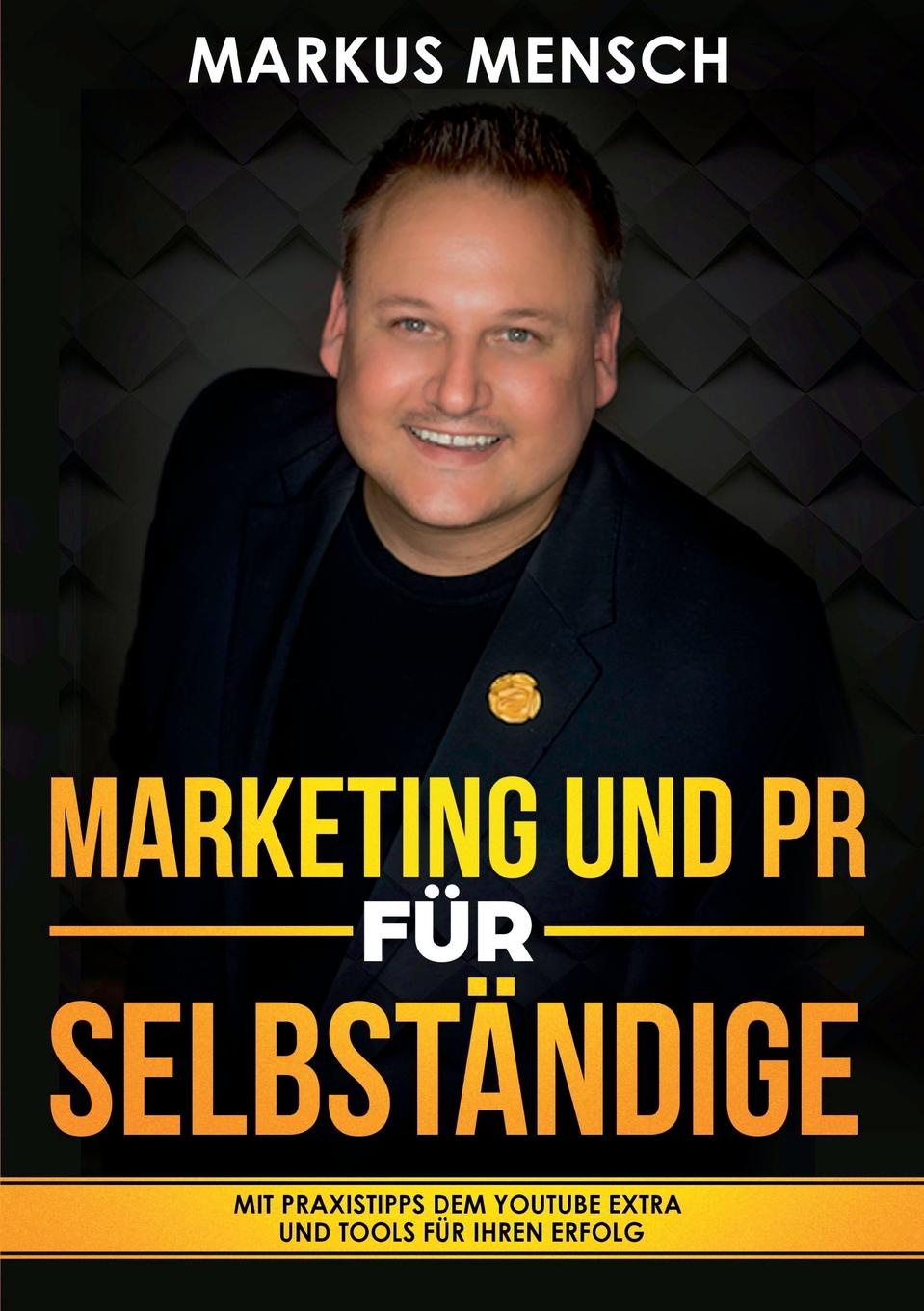 MARKETING UND PR FUR SELBSTSTANDIGE