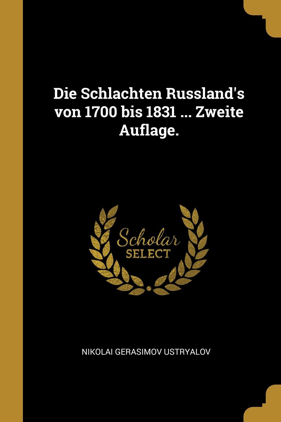 фото Die Schlachten Russland.s von 1700 bis 1831 ... Zweite Auflage.