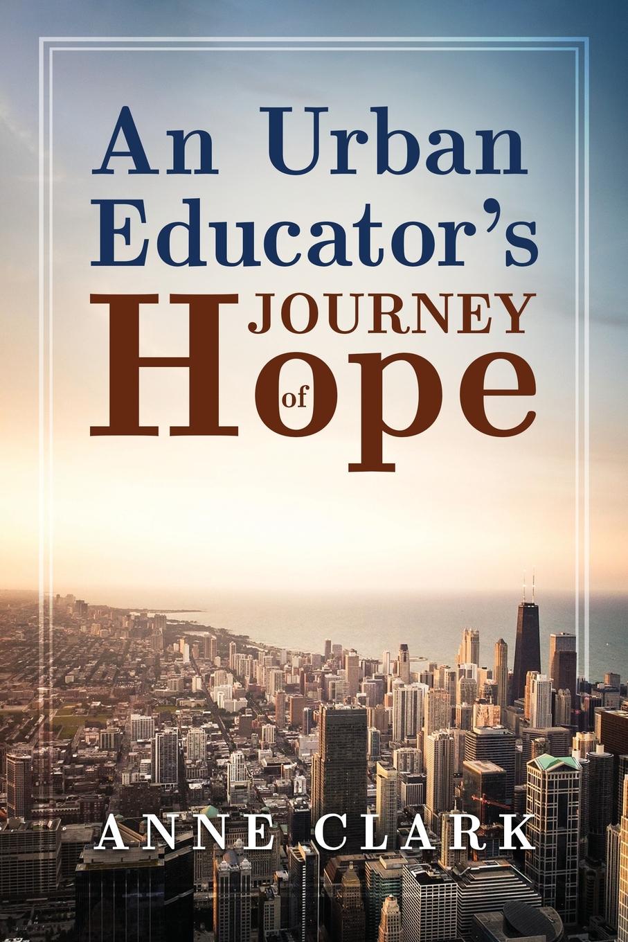 фото An Urban Educator.s Journey of Hope