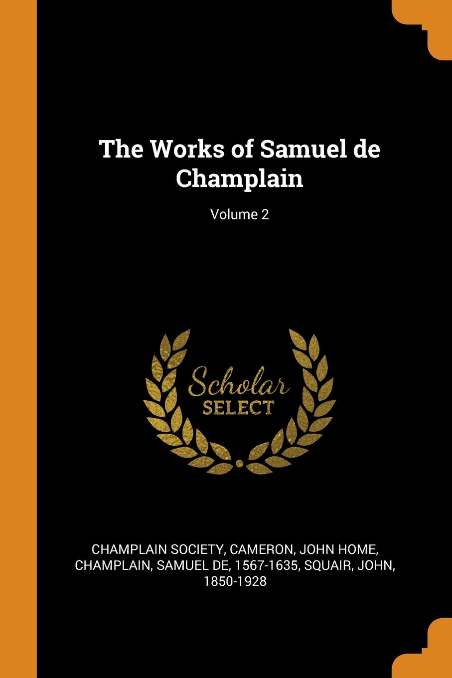 The Works of Samuel de Champlain; Volume 2