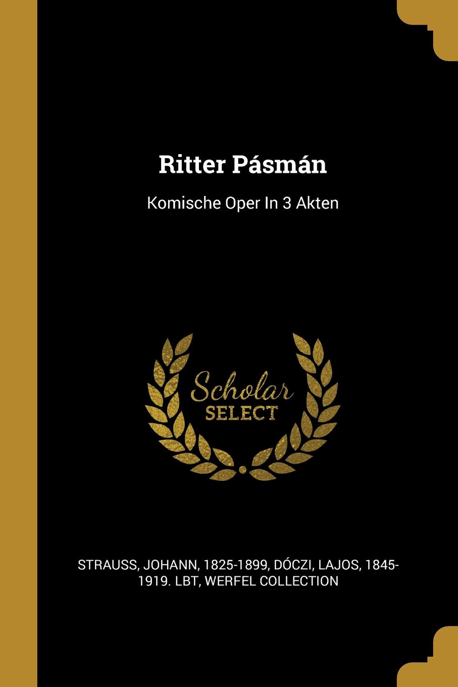 Ritter Pasman. Komische Oper In 3 Akten