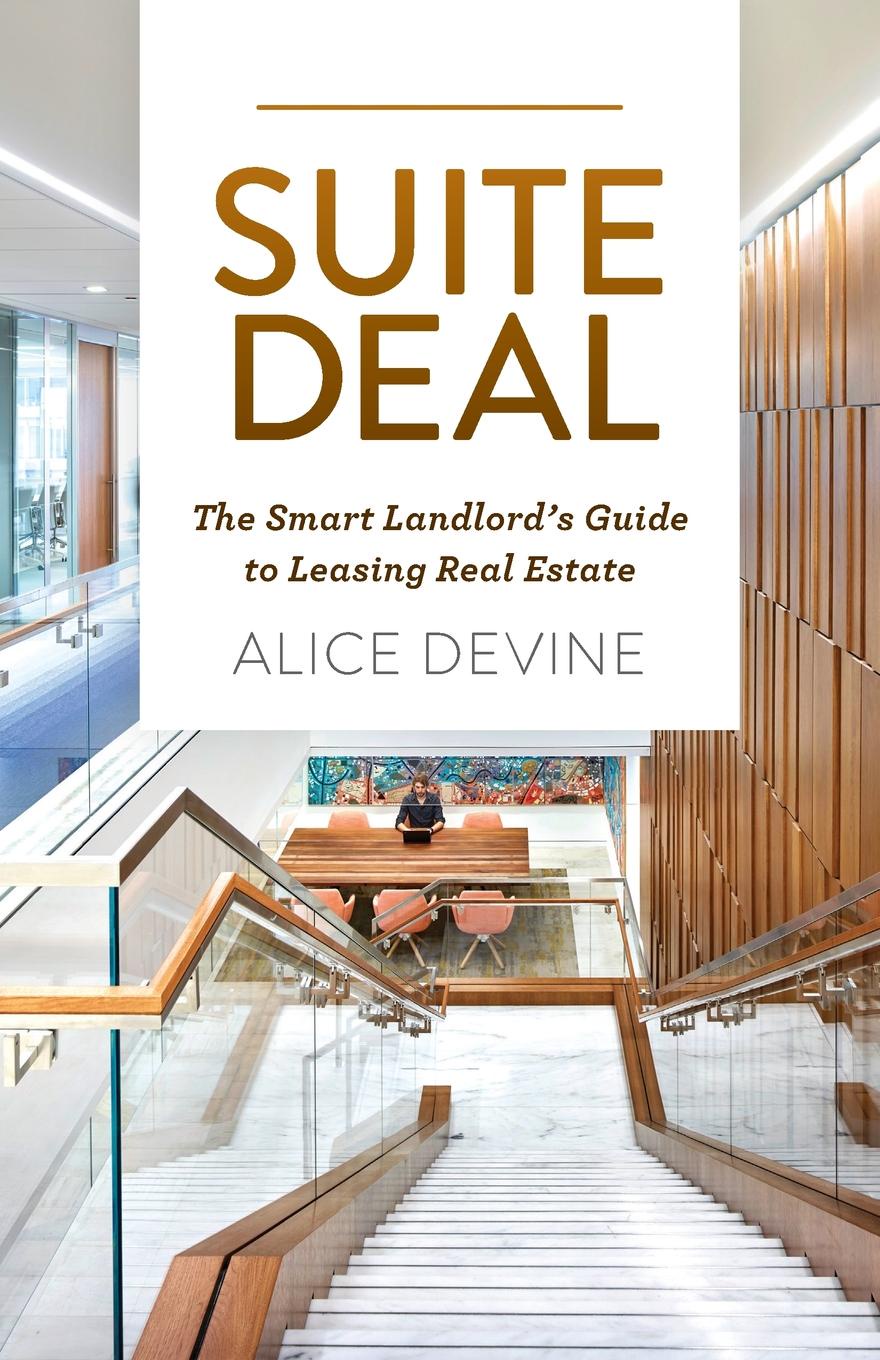 фото Suite Deal. The Smart Landlord.s Guide to Leasing Real Estate