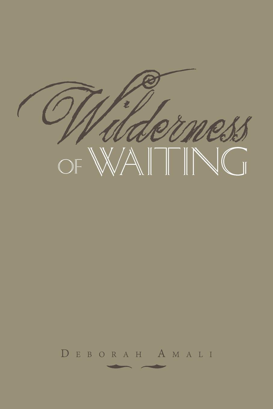 Wilderness of Waiting