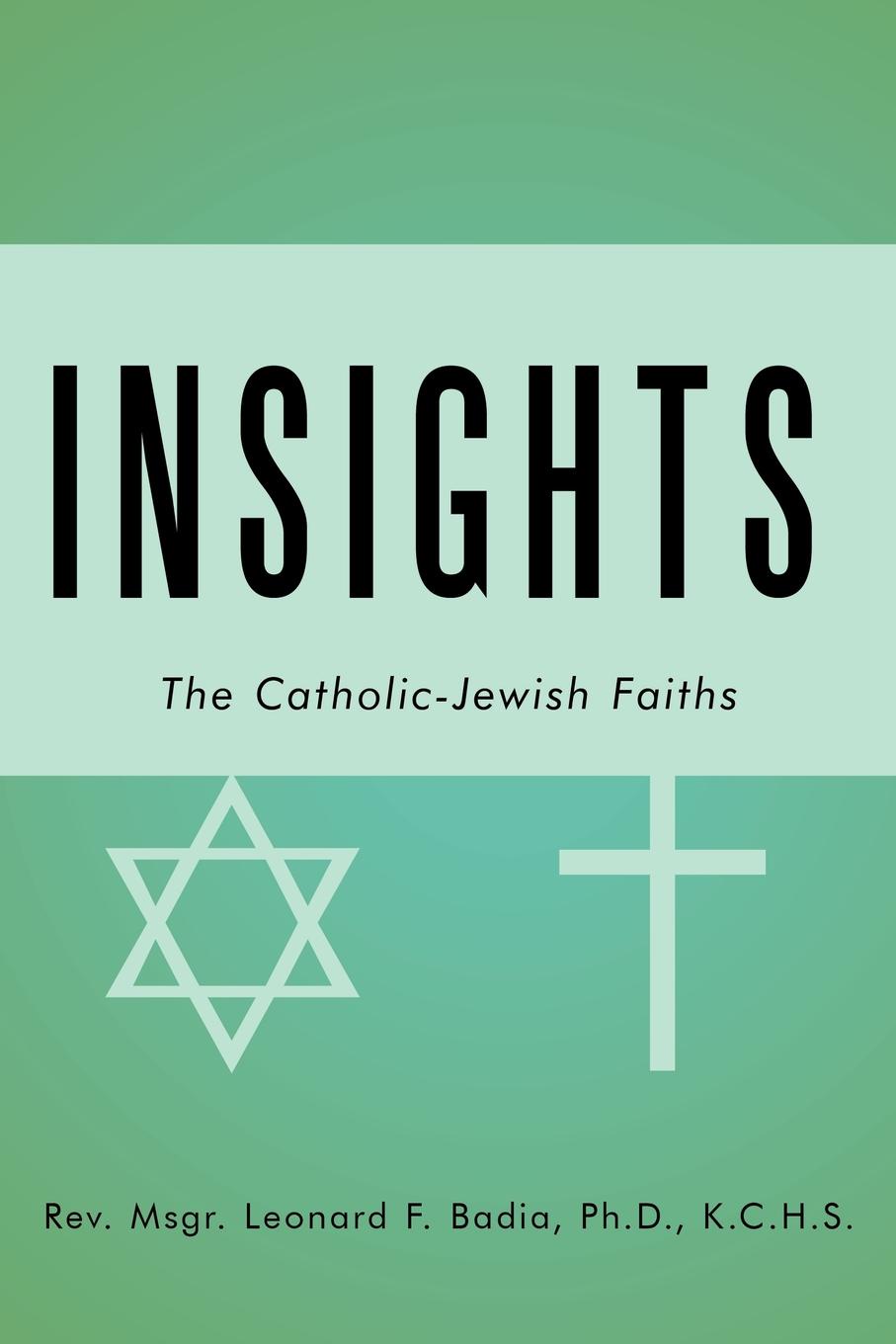 Insights. The Catholic-Jewish Faiths