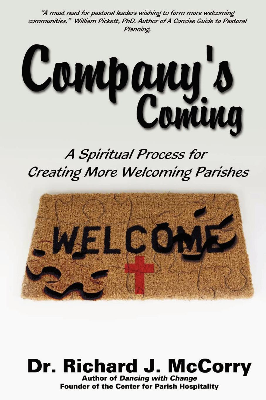 Company.s Coming. A Spiritual Process for Creating More Welcoming Parishes