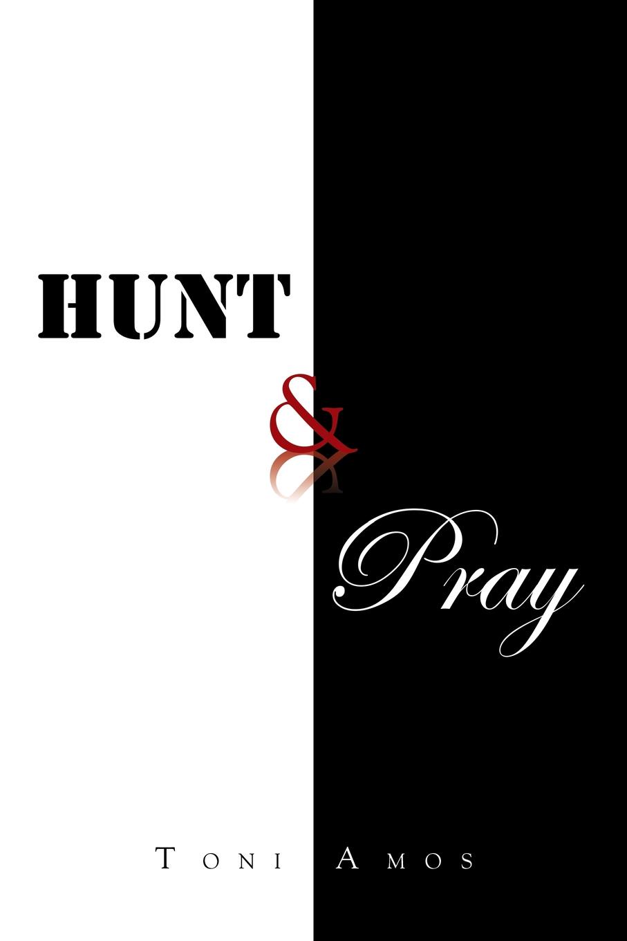 Hunt . Pray