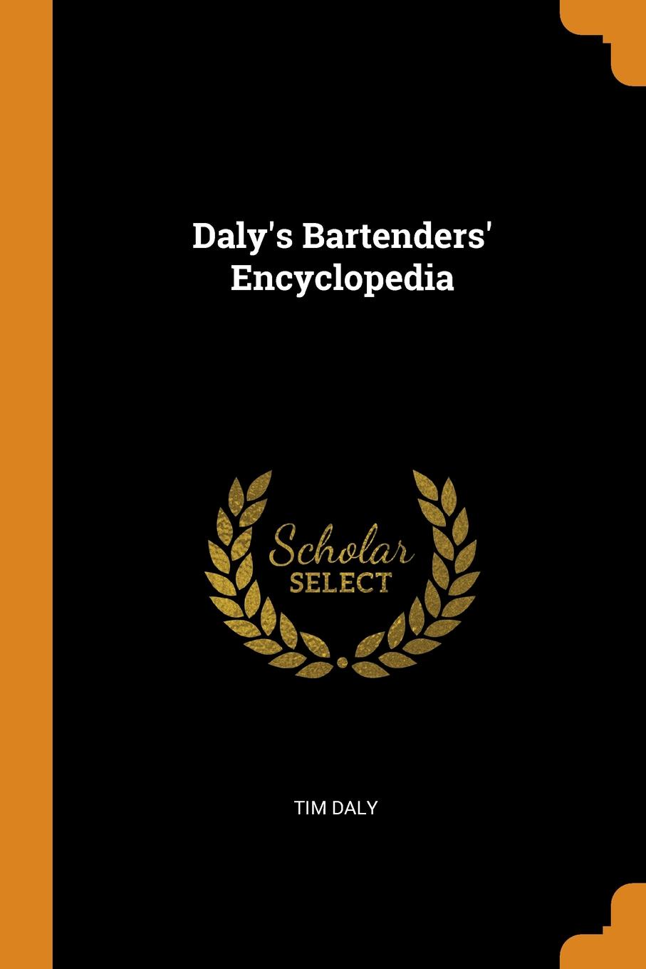 Daly.s Bartenders. Encyclopedia