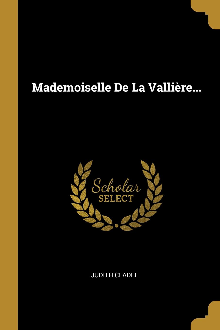 Mademoiselle De La Valliere...