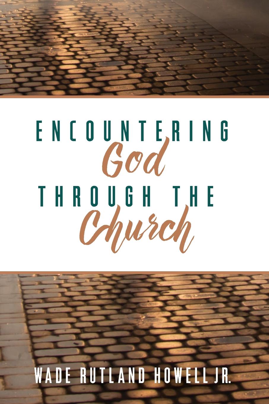 Encountering God through the Church