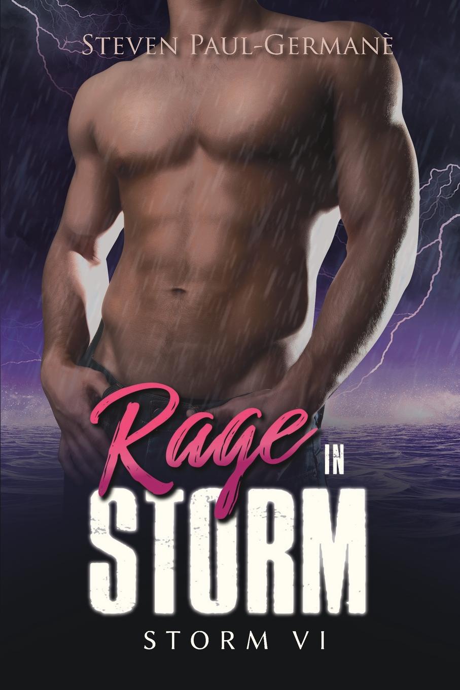 Rage in Storm. Storm VI