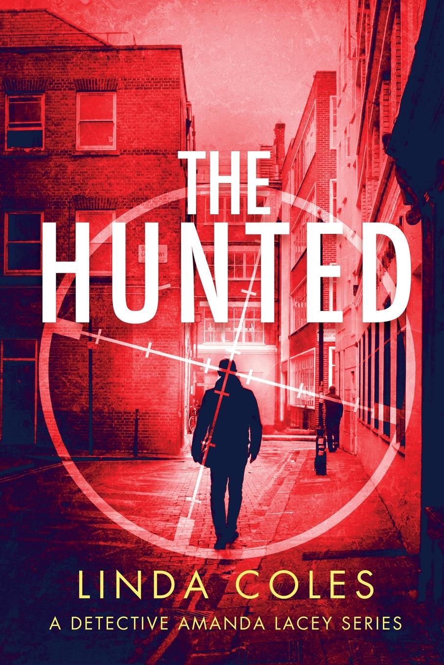 The Hunted. A Gripping Story of Vigilante Justice