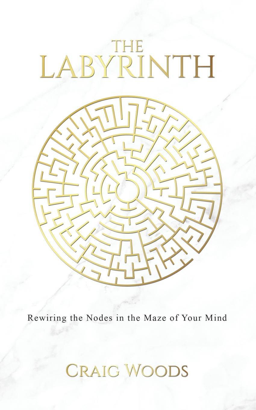 The Labyrinth. Rewiring the Nodes in the Maze of your Mind