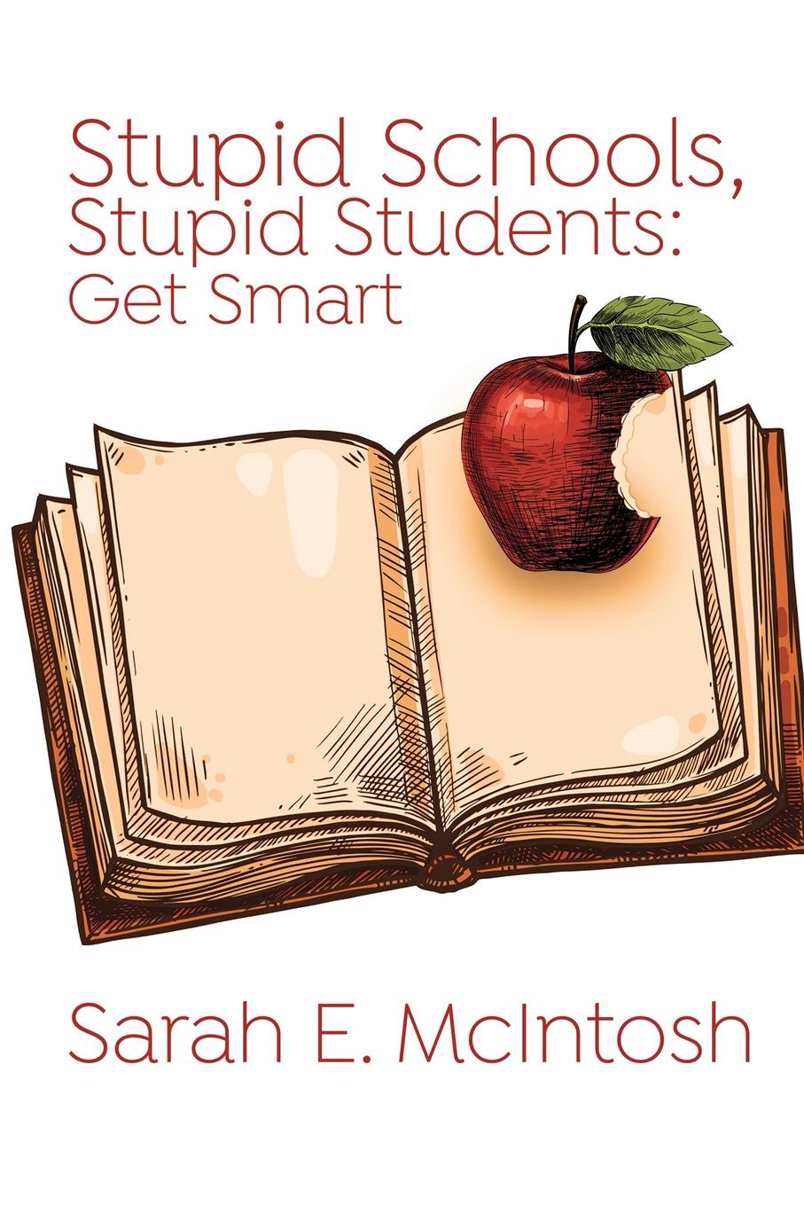 фото Stupid Schools, Stupid Students. Get Smart