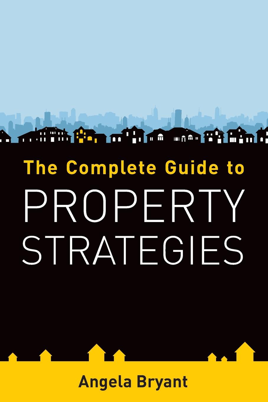 фото The Complete Guide to Property Strategies