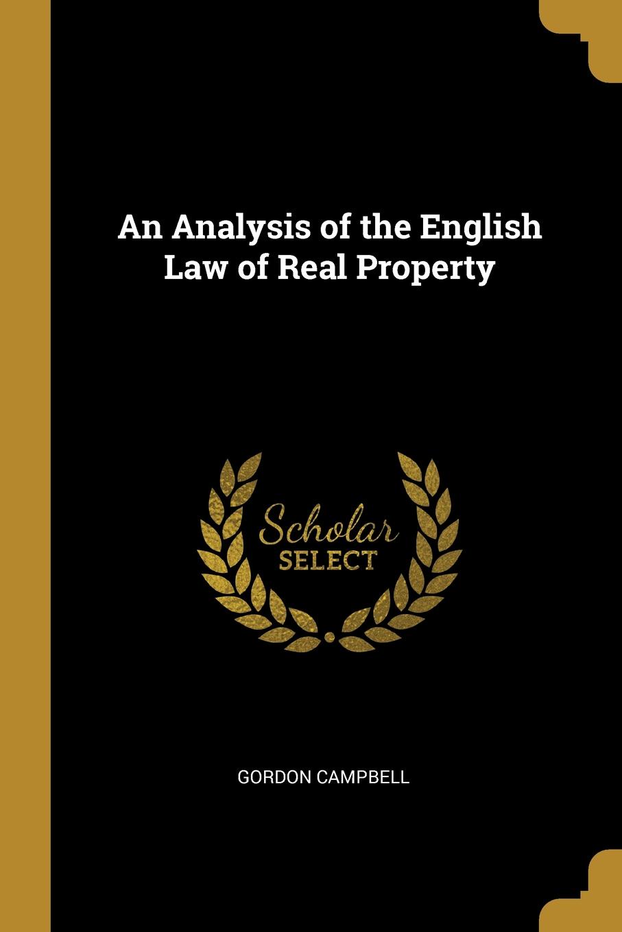 An Analysis of the English Law of Real Property