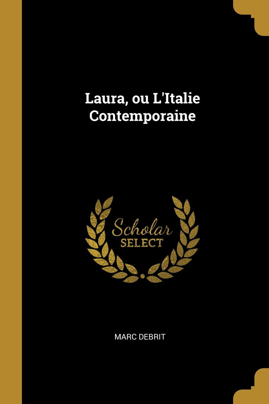 Laura, ou L.Italie Contemporaine