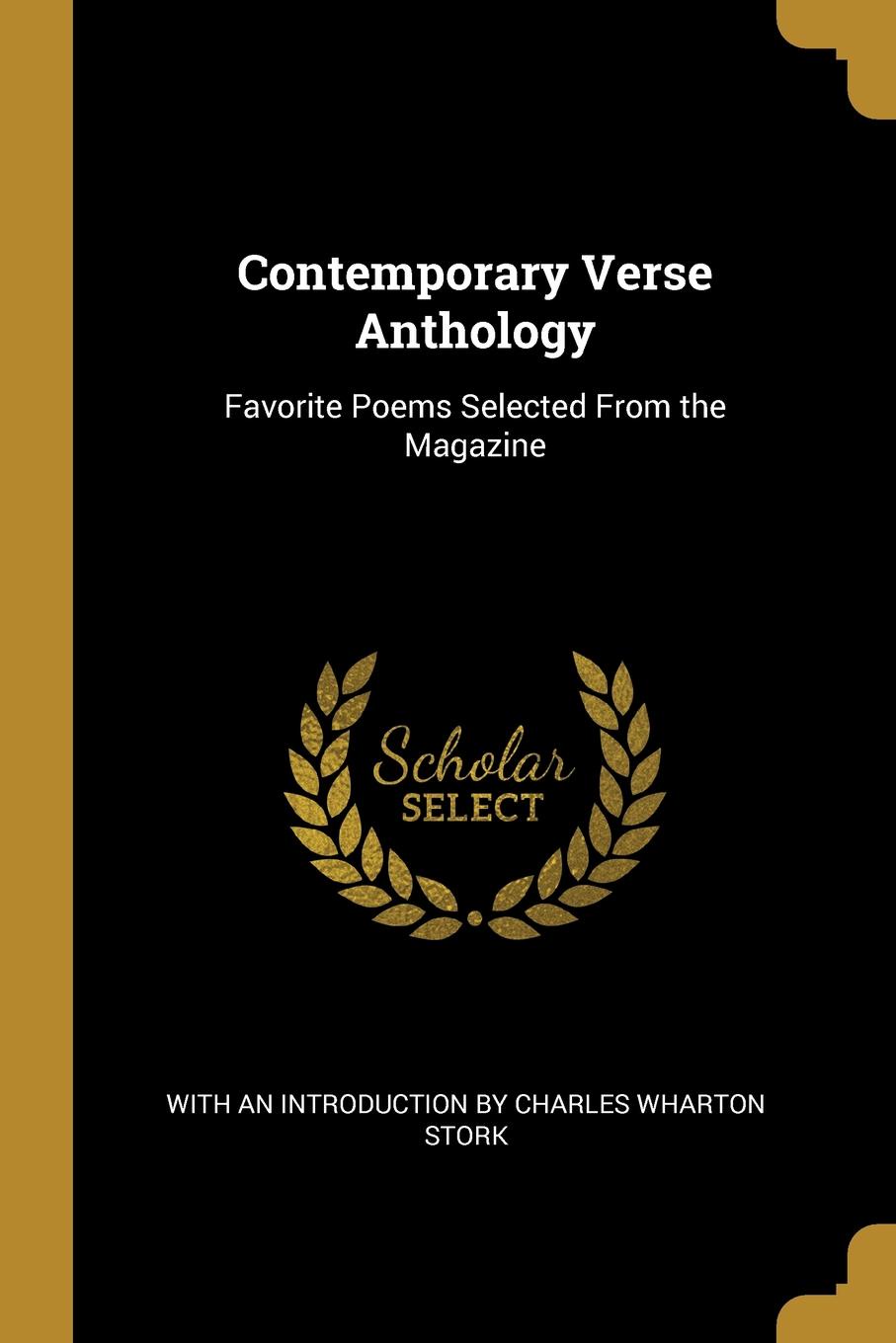 Contemporary Verse Anthology. Favorite Poems Selected From the Magazine