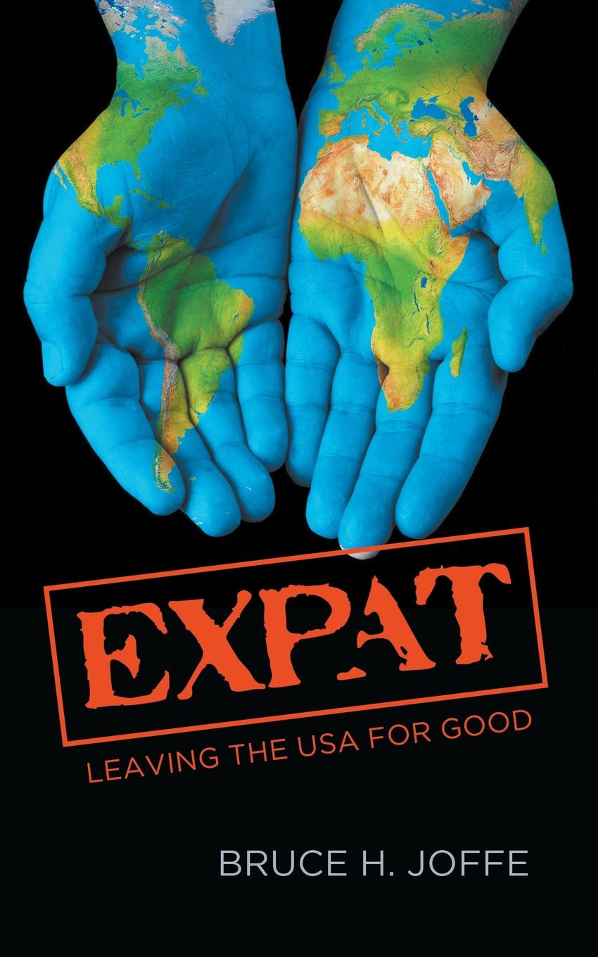 Expat. Leaving the USA For Good