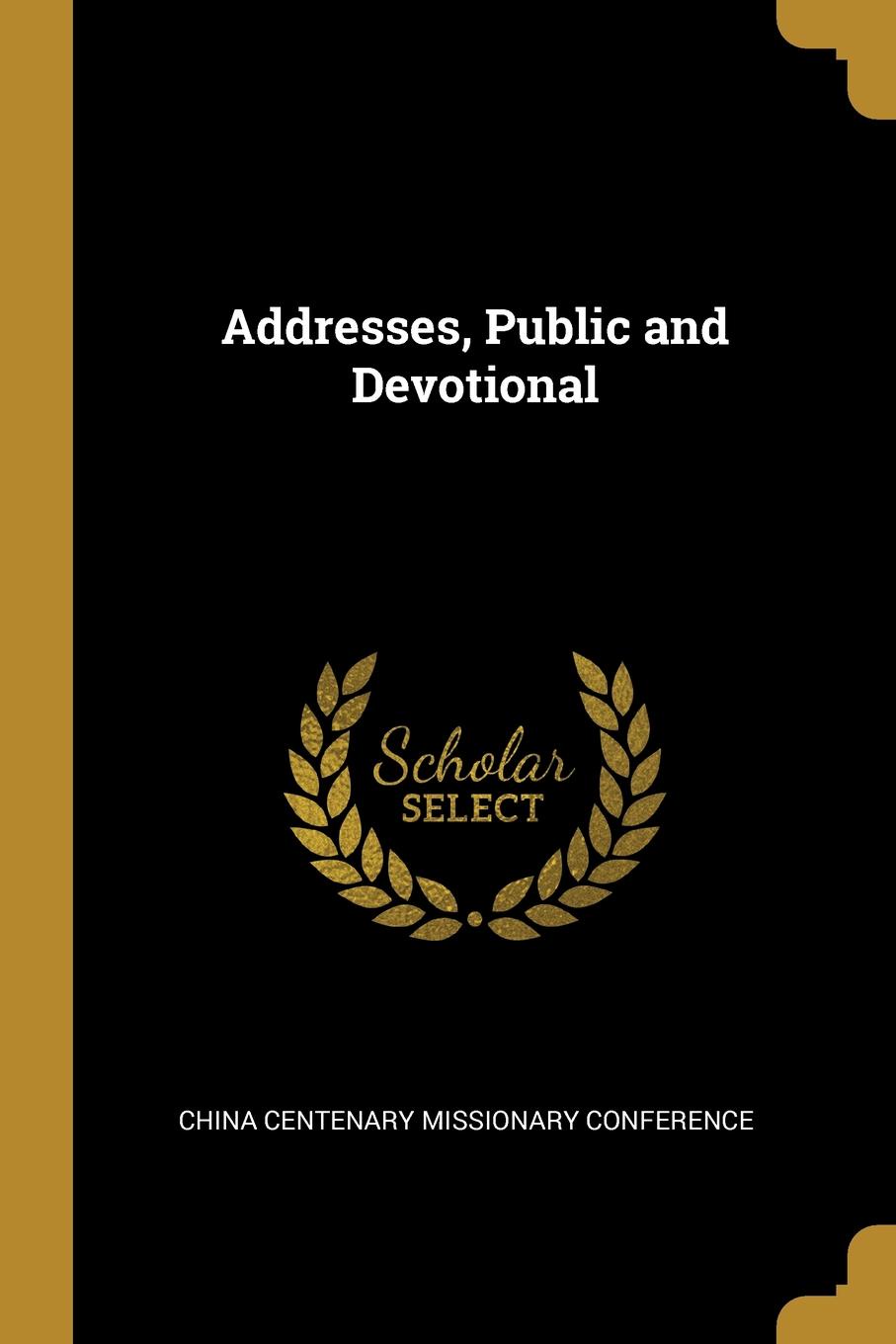 фото Addresses, Public and Devotional