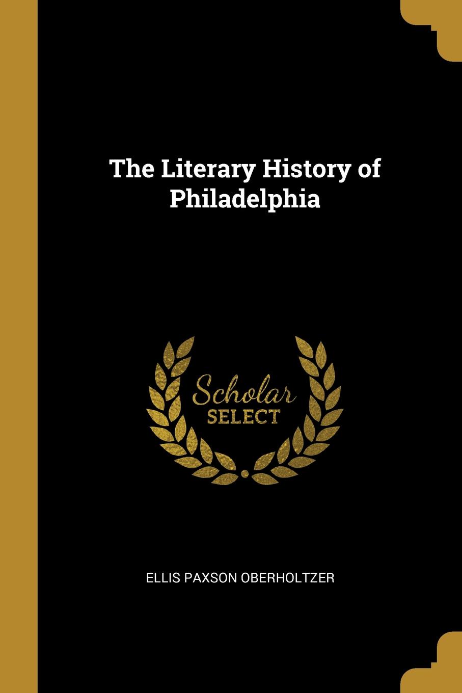 The Literary History of Philadelphia