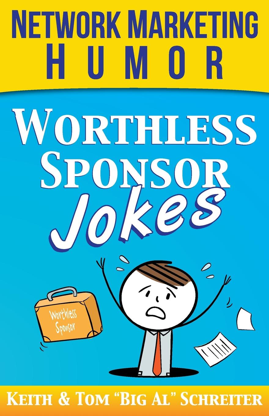 Worthless Sponsor Jokes. Network Marketing Humor