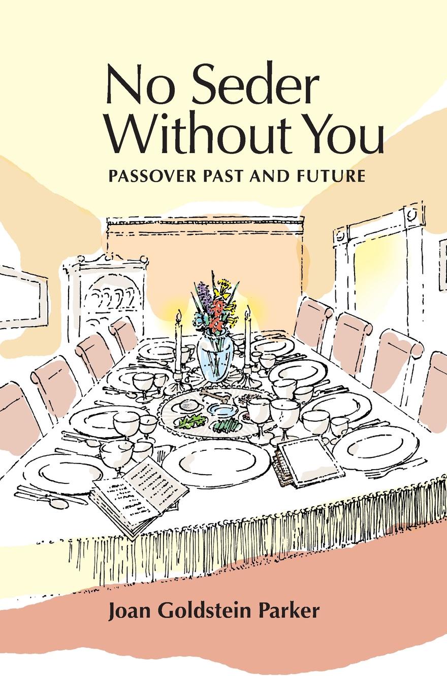 фото No Seder Without You. Passover Past and Future