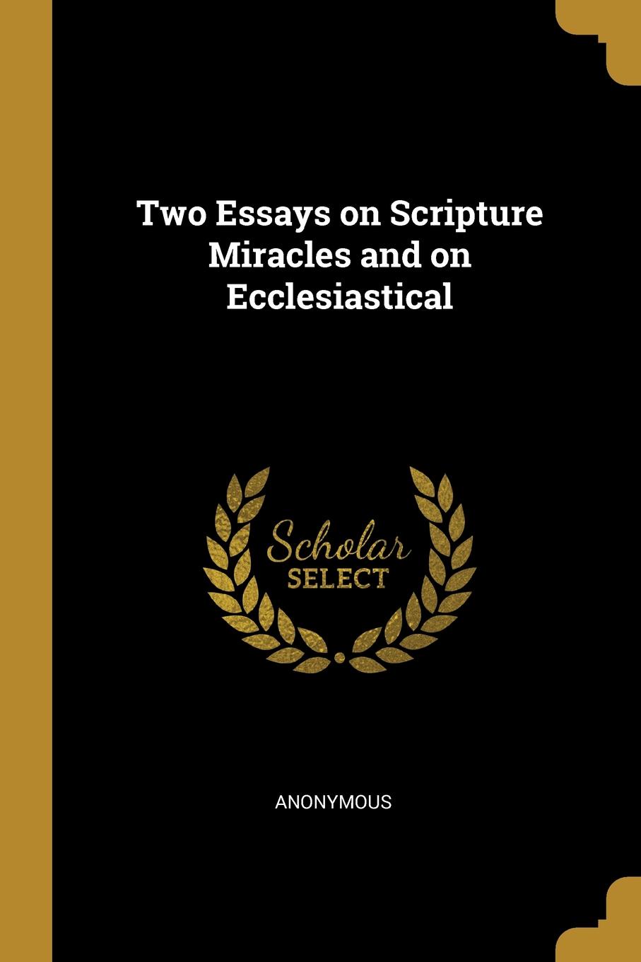 фото Two Essays on Scripture Miracles and on Ecclesiastical