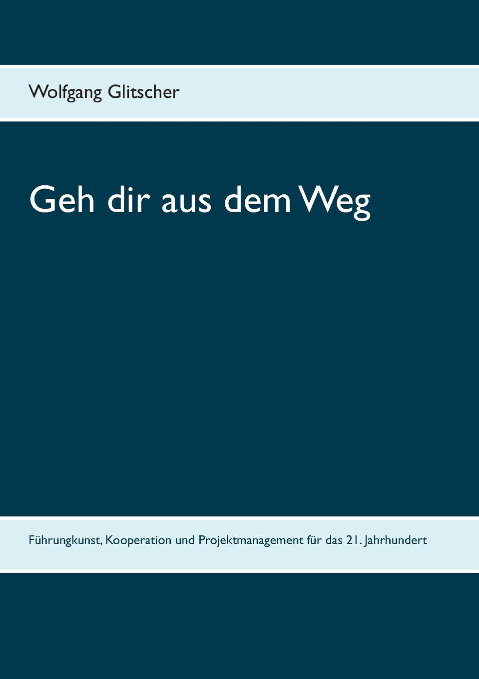 Geh dir aus dem Weg