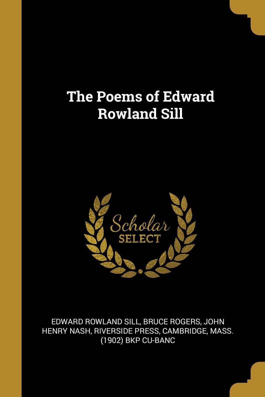 The Poems of Edward Rowland Sill