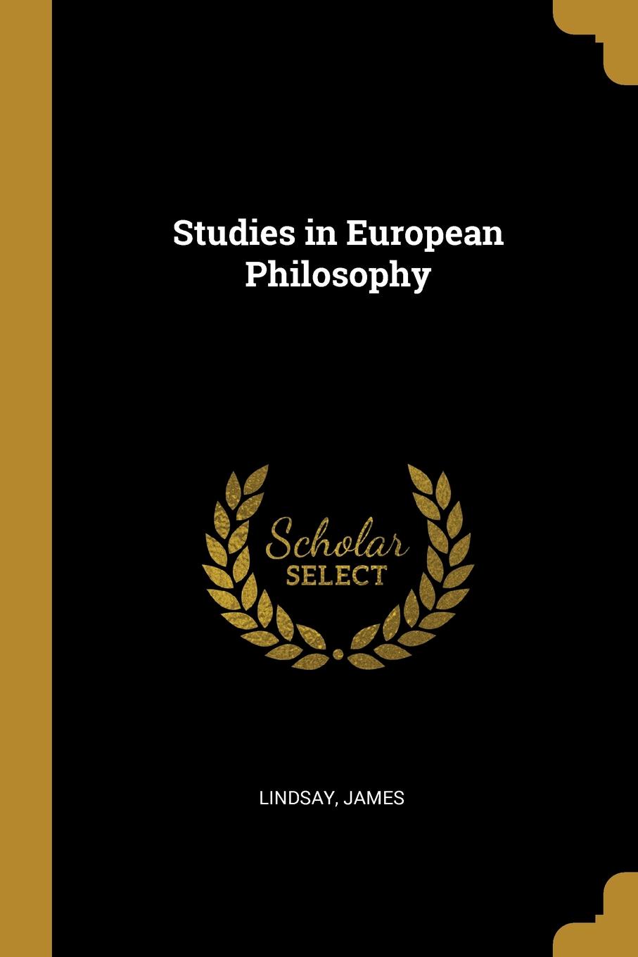 Studies in European Philosophy