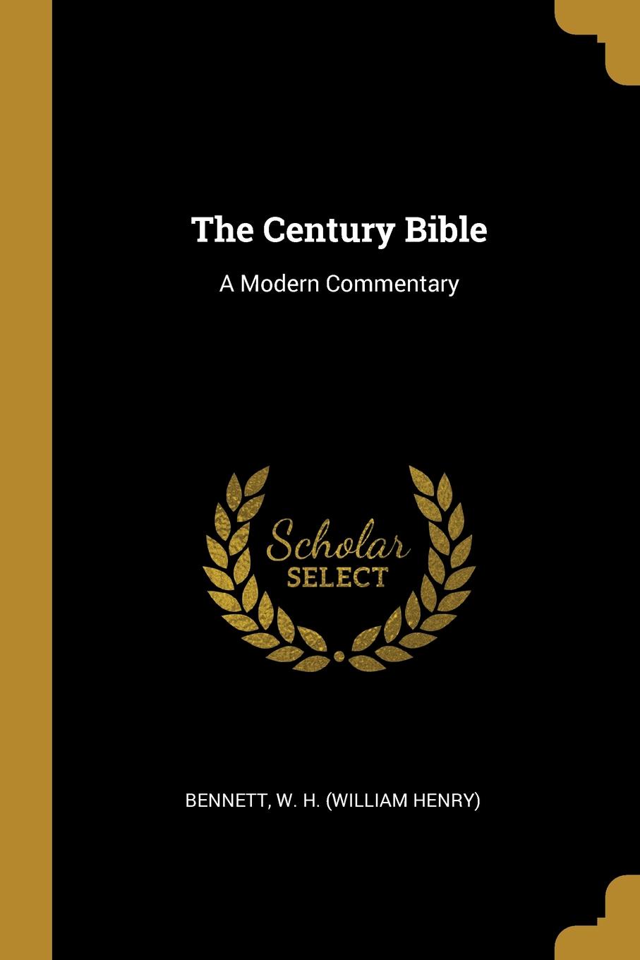 The Century Bible. A Modern Commentary