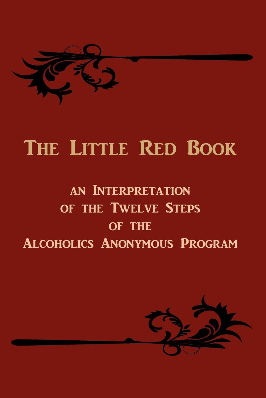 M. l'abbé Trochon The Little Red Book. An Interpretation of the Twelve Steps of the Alcoholics Anonymous Program the eye of the world the wheel of time book 2 chinese edition 400 page