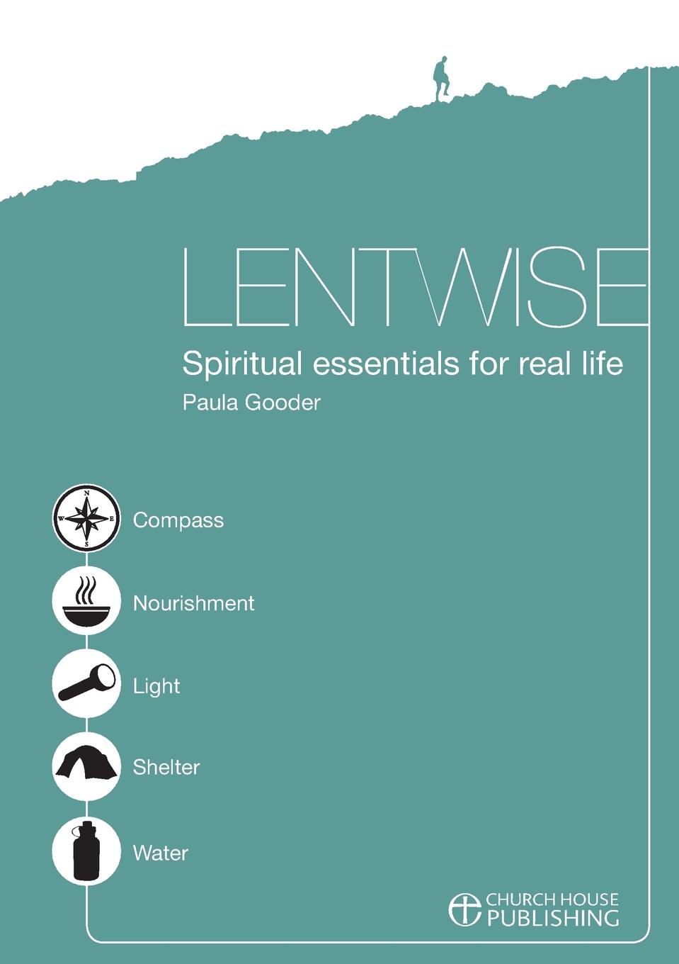 Lentwise. Spiritual Essentials for Real Life