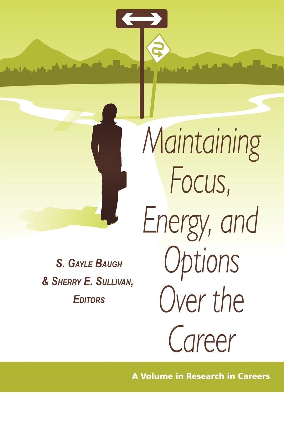 фото Maintaining Focus, Energy, and Options Over the Career (PB)