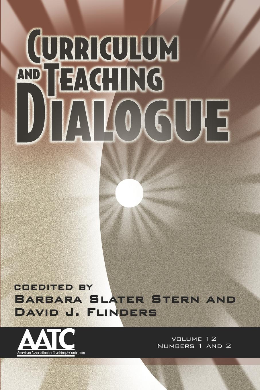 фото Curriculum and Teaching Dialogue Volume 12 numbers 1 . 2 (PB)