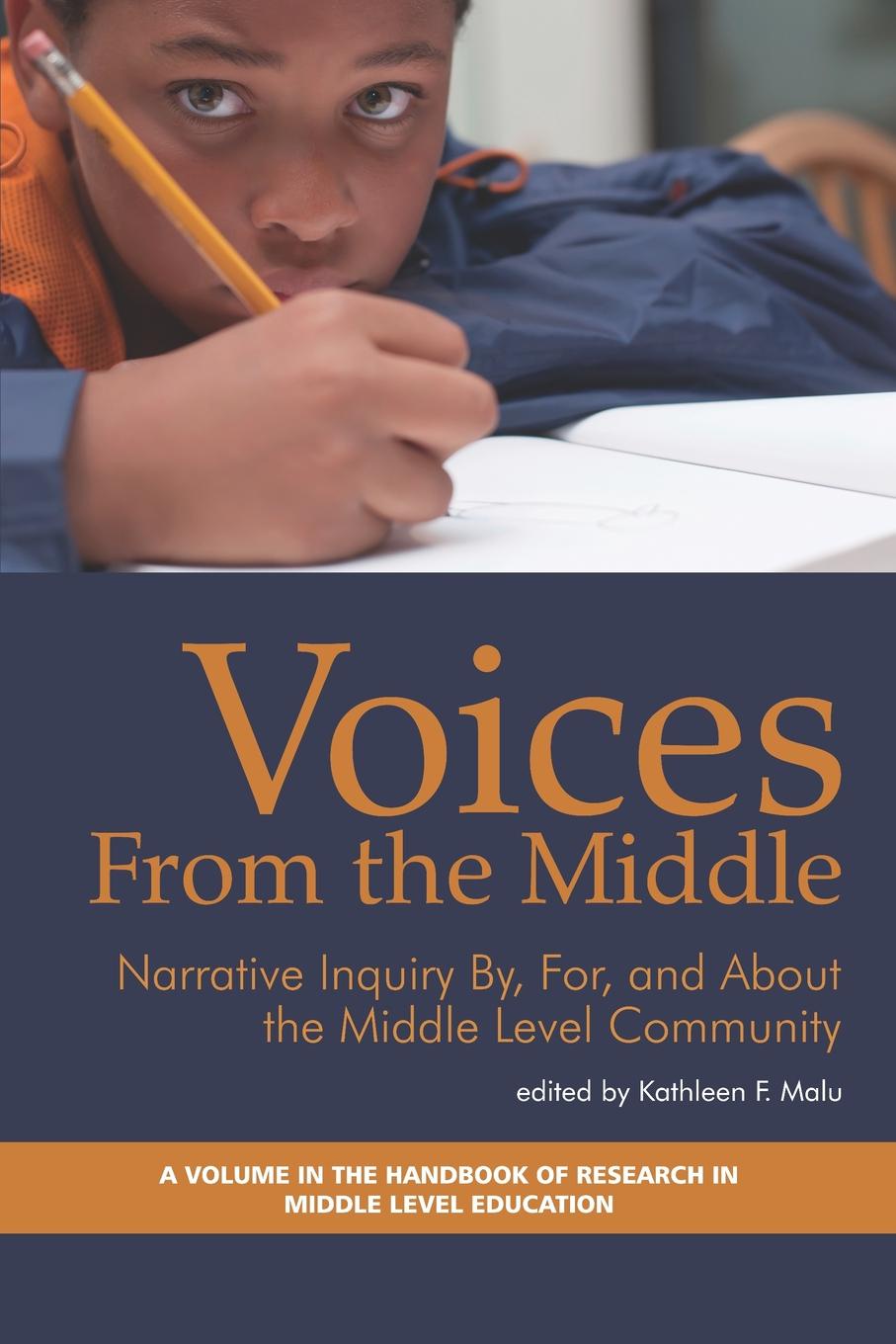 фото Voices from the Middle. Narrative Inquiry By, for and about the Middle Level Community