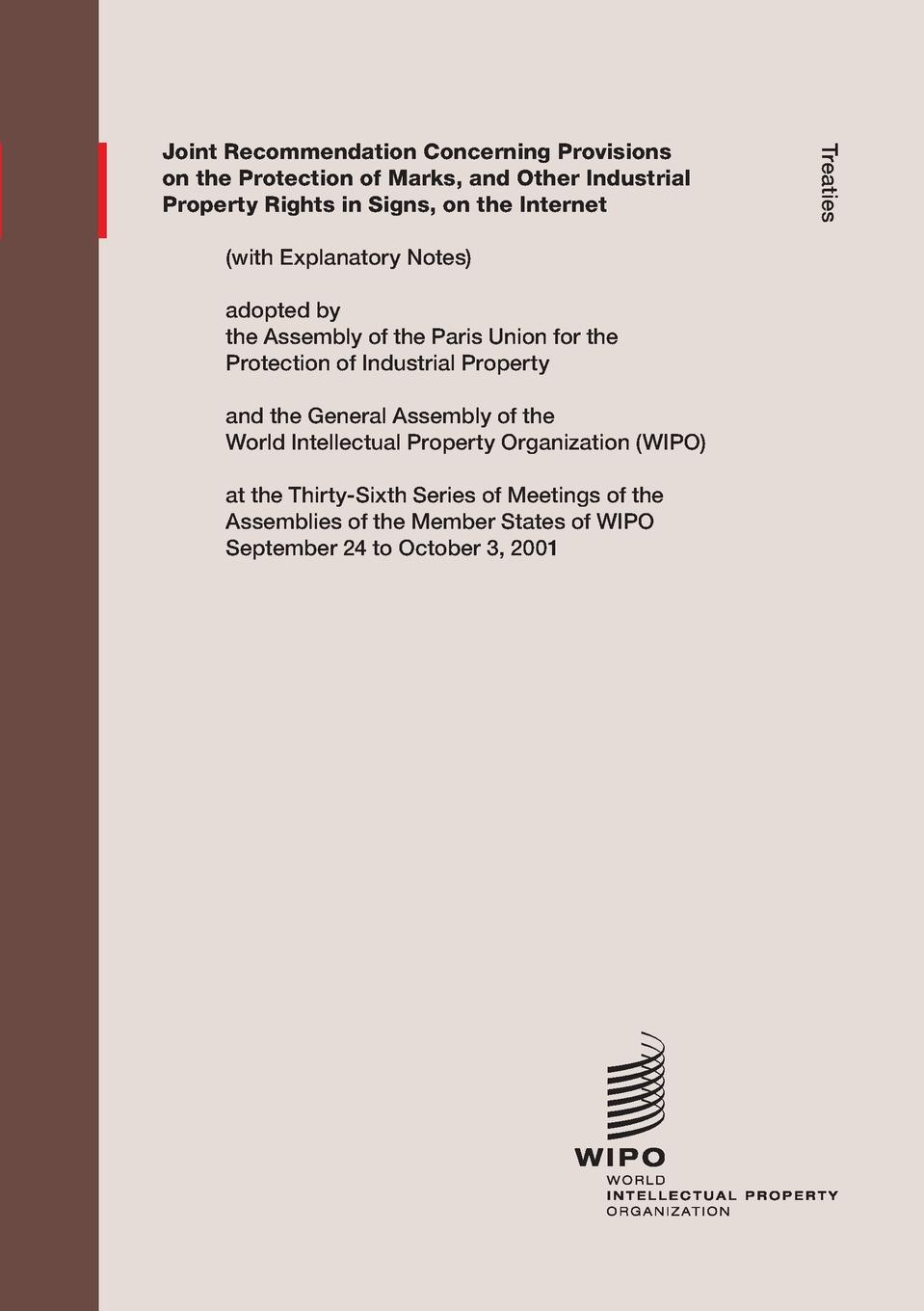 Joint Recommendation Concerning Provisions on the Protection of Marks, and Other Industrial Property Rights in Signs, on the Internet