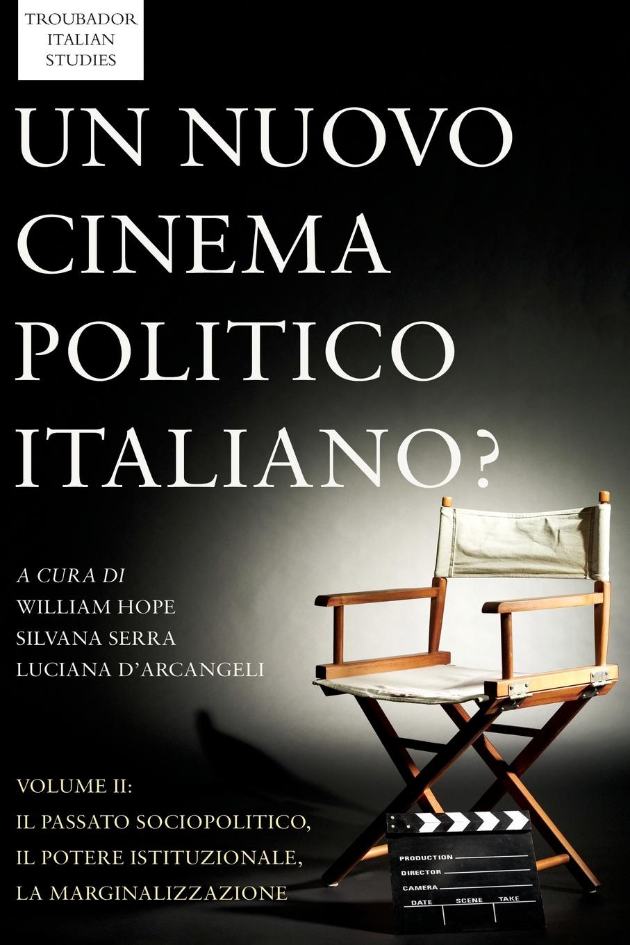 Un Nuovo Cinema Politico Italiano. Volume II