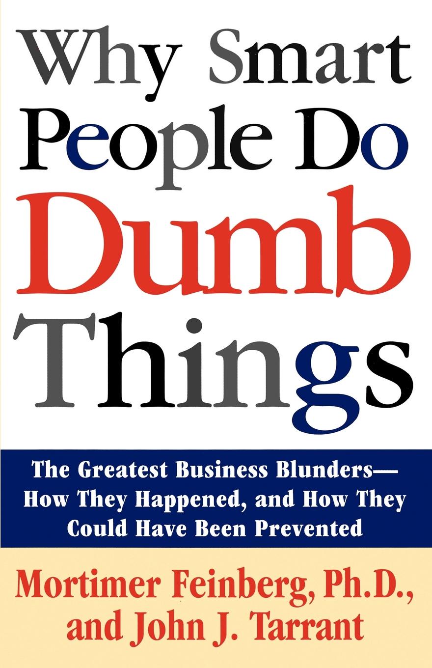 фото Why Smart People Do Dumb Things