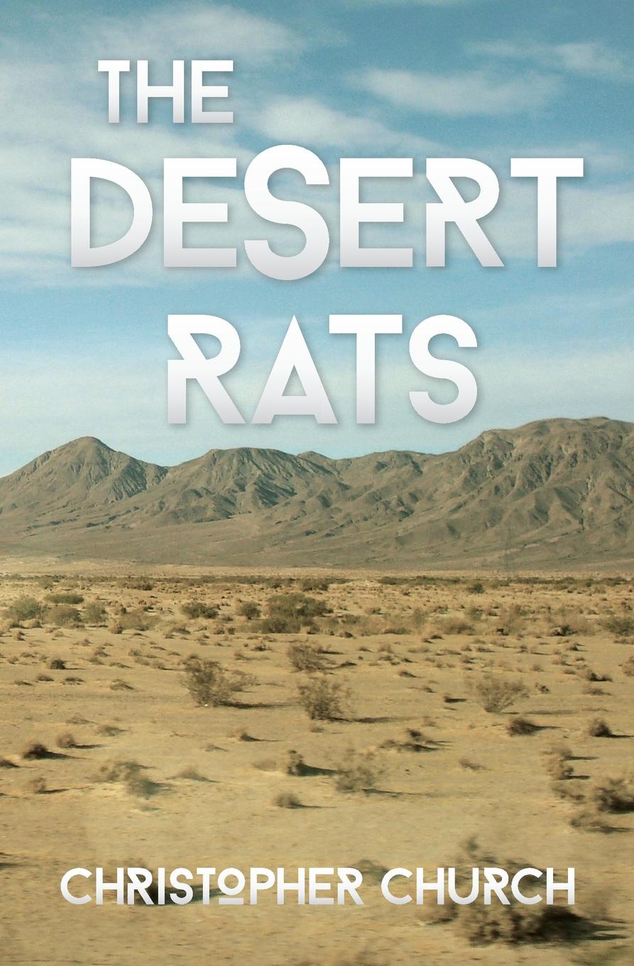 Christopher Church The Desert Rats
