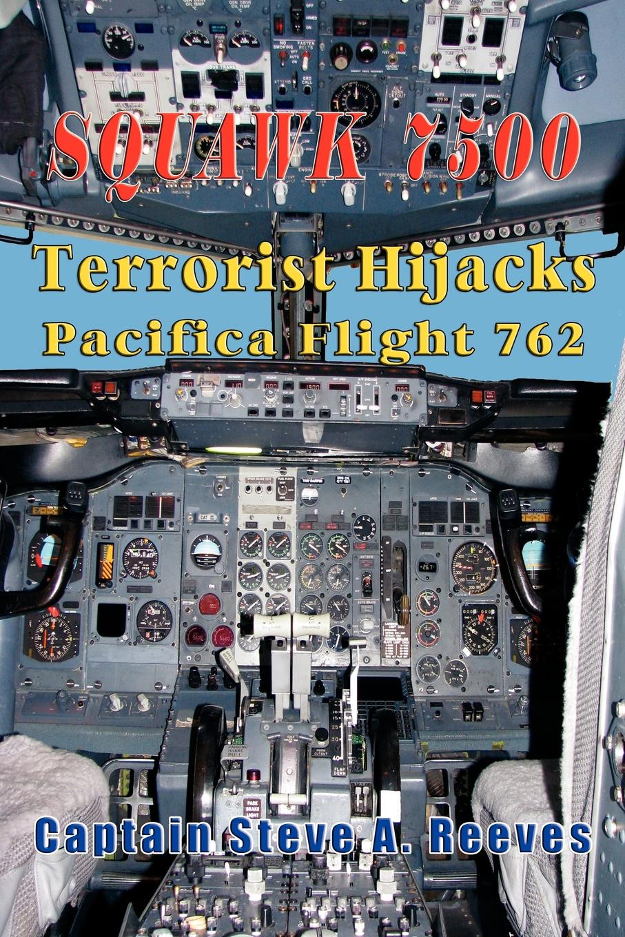 фото Squawk 7500 Terrorist Hijacks Pacifica Flight 762