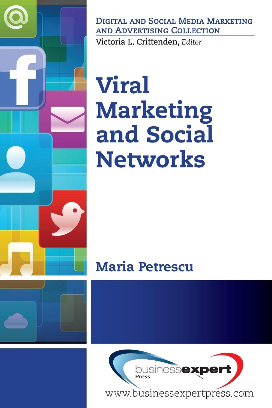 Maria Petrescu Viral Marketing and Social Networks