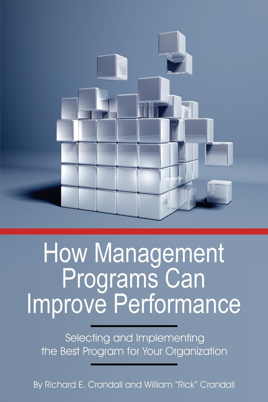 фото How Management Programs Can Improve Organization Performance. Selecting and Implementing the Best Program for Your Organization