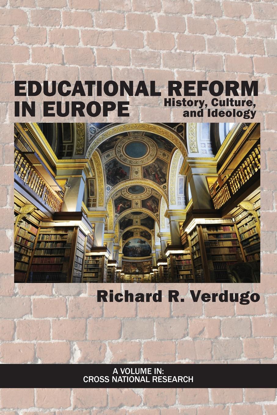 Educational Reform in Europe. History, Culture, and Ideology educational reform in europe history culture and ideology