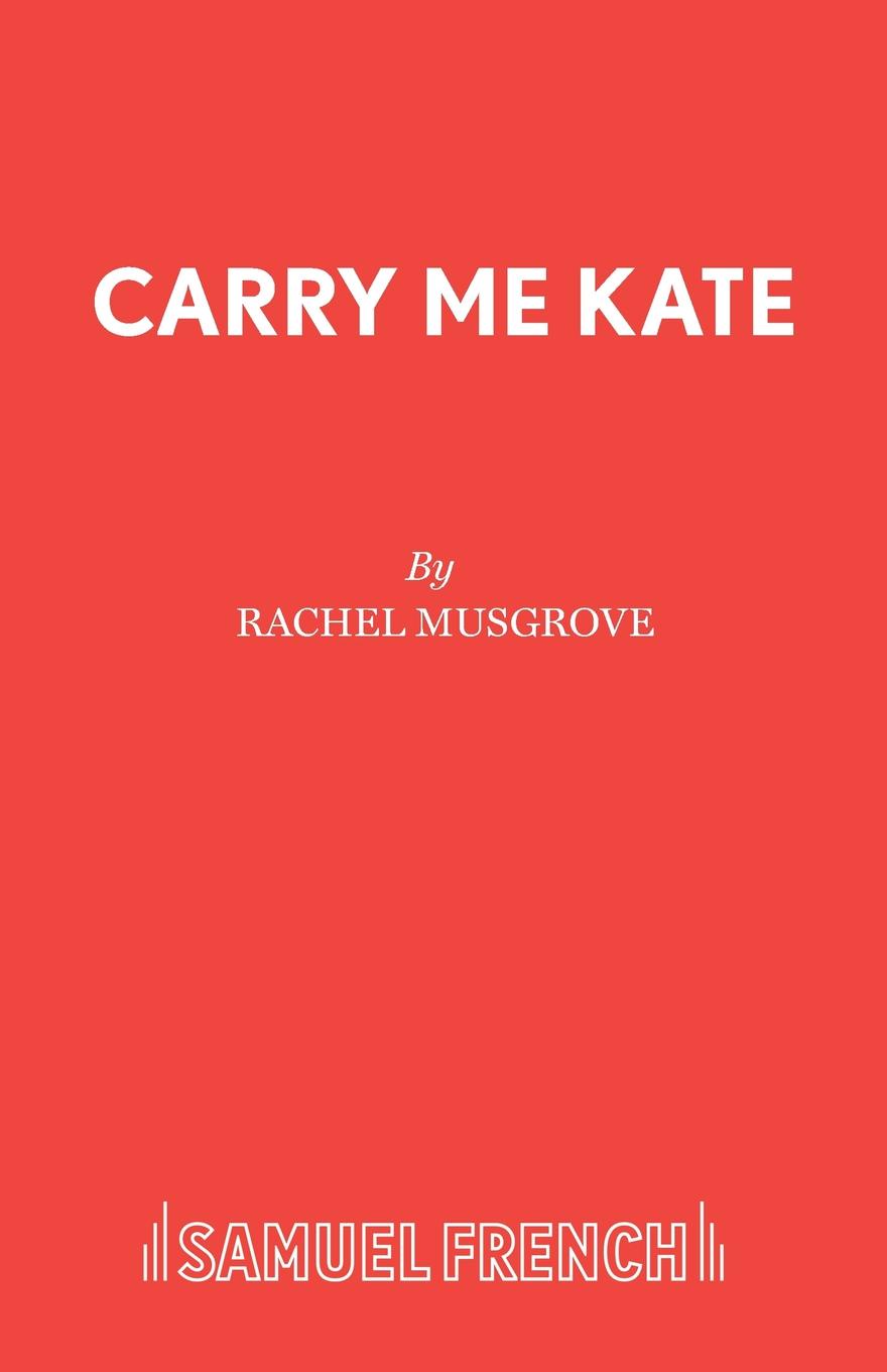 Rachel Musgrove Carry Me Kate