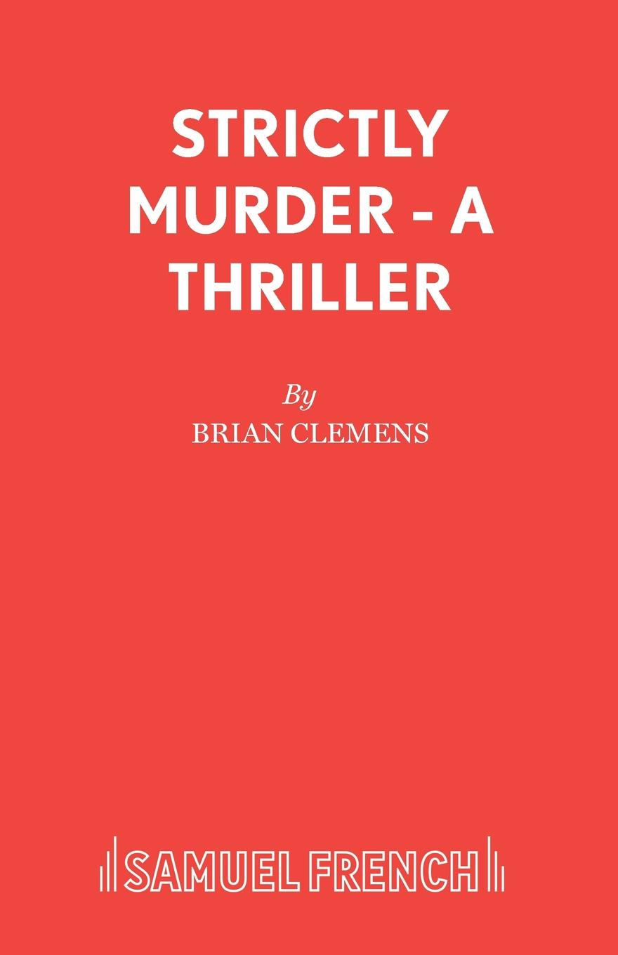 Brian Clemens Strictly Murder - A Thriller