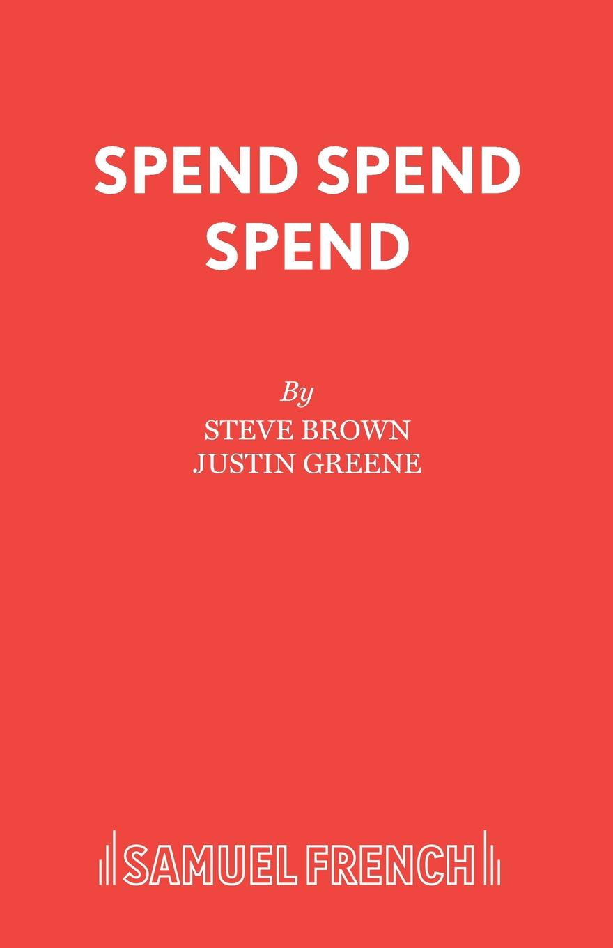 Steve Brown, Justin Greene Spend Spend Spend